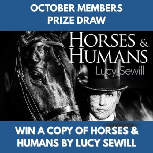OCTOBER Free Prize Draw - Win a copy of Horses & Humans by Lucy Sewill